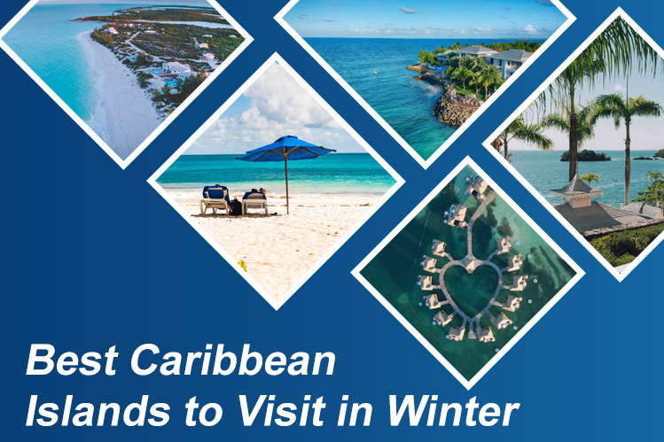 Best Caribbean Islands to Visit in Winter 
